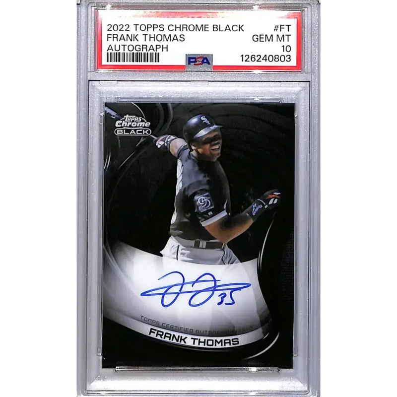 2022 Topps Chrome Black #CBA-FT Frank Thomas PSA 10 GEM MINT Auto Chicago White Sox - Baseball Card Single