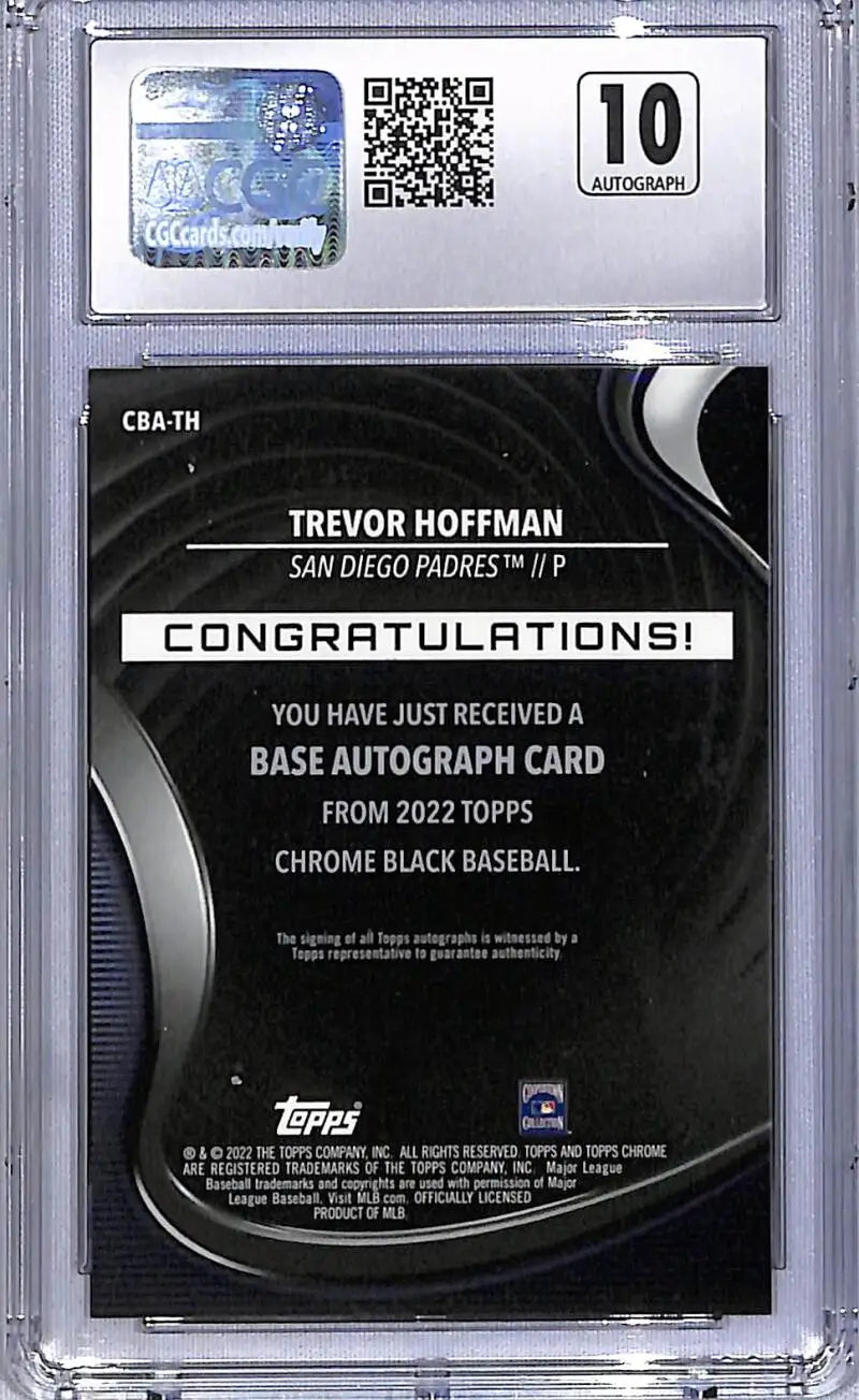 2022 Topps Chrome Black #CBA-TH Trevor Hoffman CGC 10 Gem Mint Auto San Diego Padres