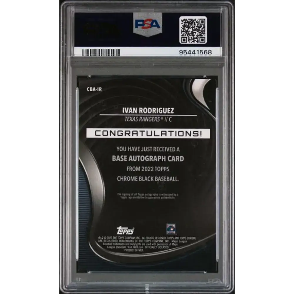 2022 Topps Chrome Black Refractor Orange #CBA-IR Ivan Rodriguez PSA 9 MINT Auto 24/25 Texas Rangers Baseball Card