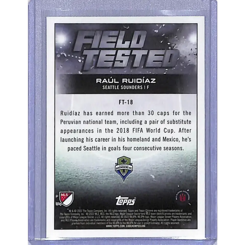 2022 Topps Chrome Field Tested #FT-18 Raul Ruidiaz NM-MT Seattle Sounders - Soccer Card Single