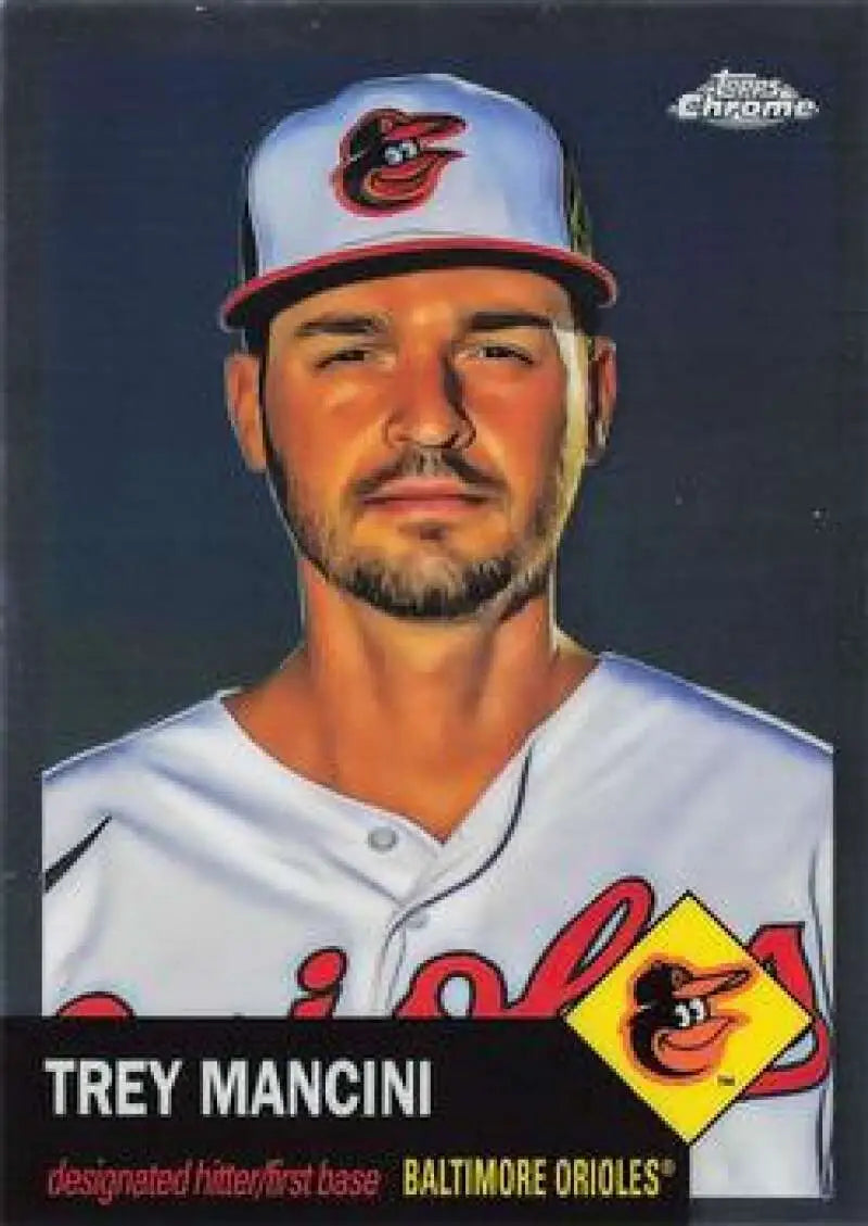 2022 Topps Chrome Platinum Anniversary #302 Trey Mancini EX Excellent Baltimore Orioles Baseball Card - Baseball Card