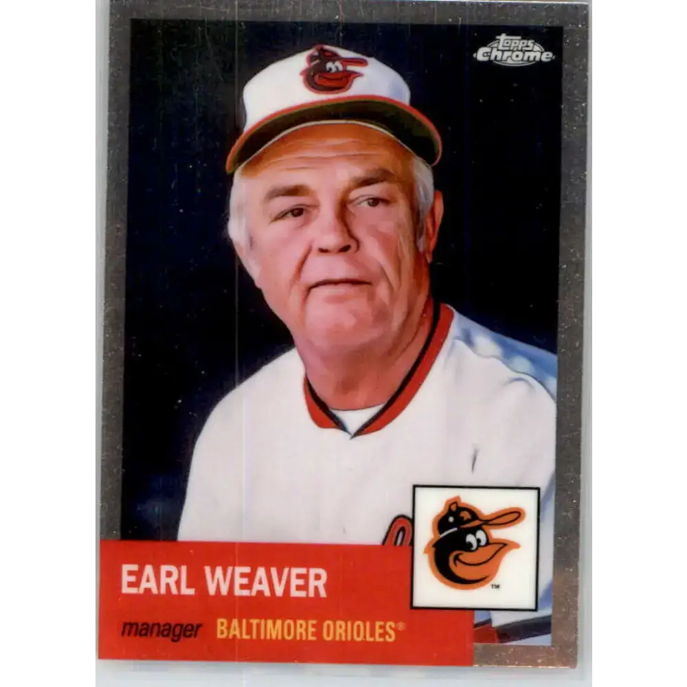 2022 Topps Chrome Platinum Anniversary #311 Earl Weaver NM-MT Baltimore Orioles Baseball Card - Baseball Card Single