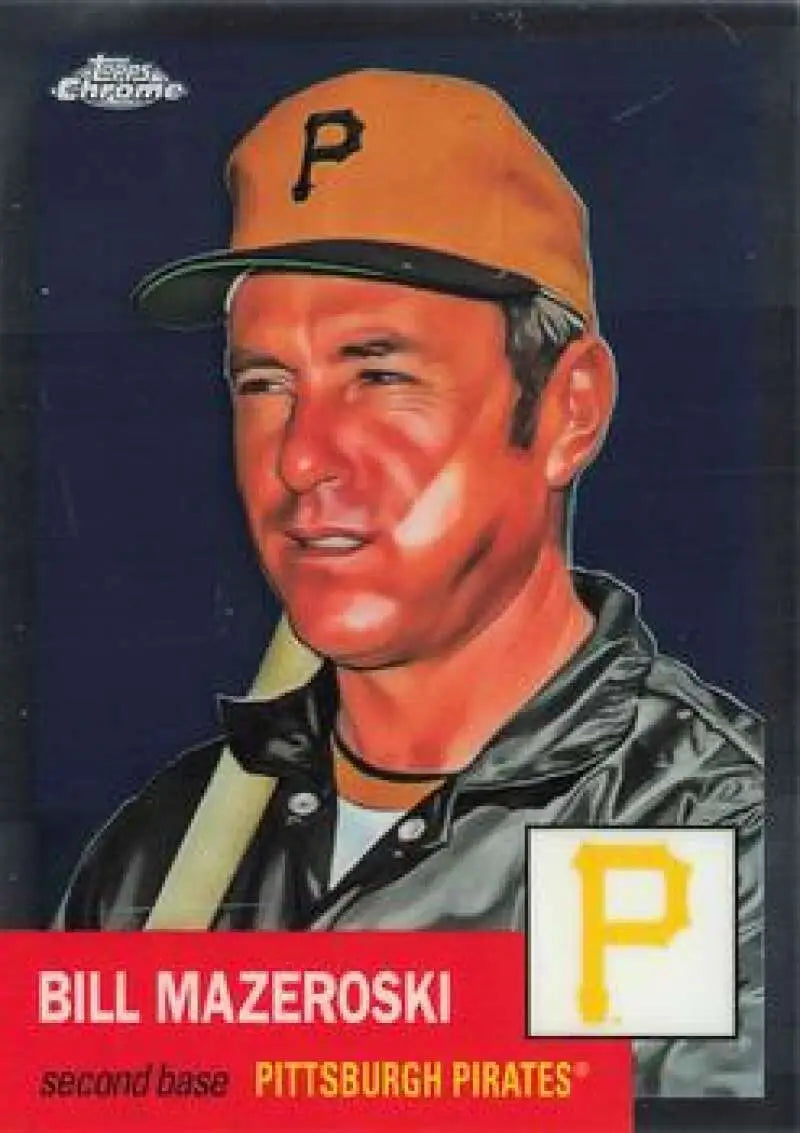 2022 Topps Chrome Platinum Anniversary #488 Bill Mazeroski EX Excellent Pittsburgh Pirates Baseball Card - Baseball