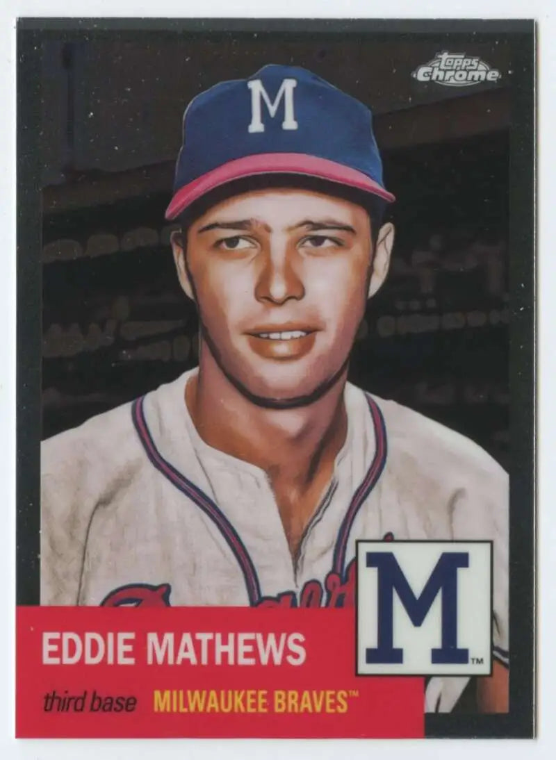 2022 Topps Chrome Platinum Anniversary #495 Eddie Mathews EX Excellent Milwaukee Braves Baseball Card - Baseball Card