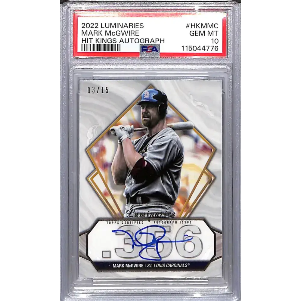 2022 Topps Luminaries Hit Kings #HK-MMC Mark McGwire PSA 10 GEM MINT Auto 03/15 St. Louis Cardinals - Baseball Card