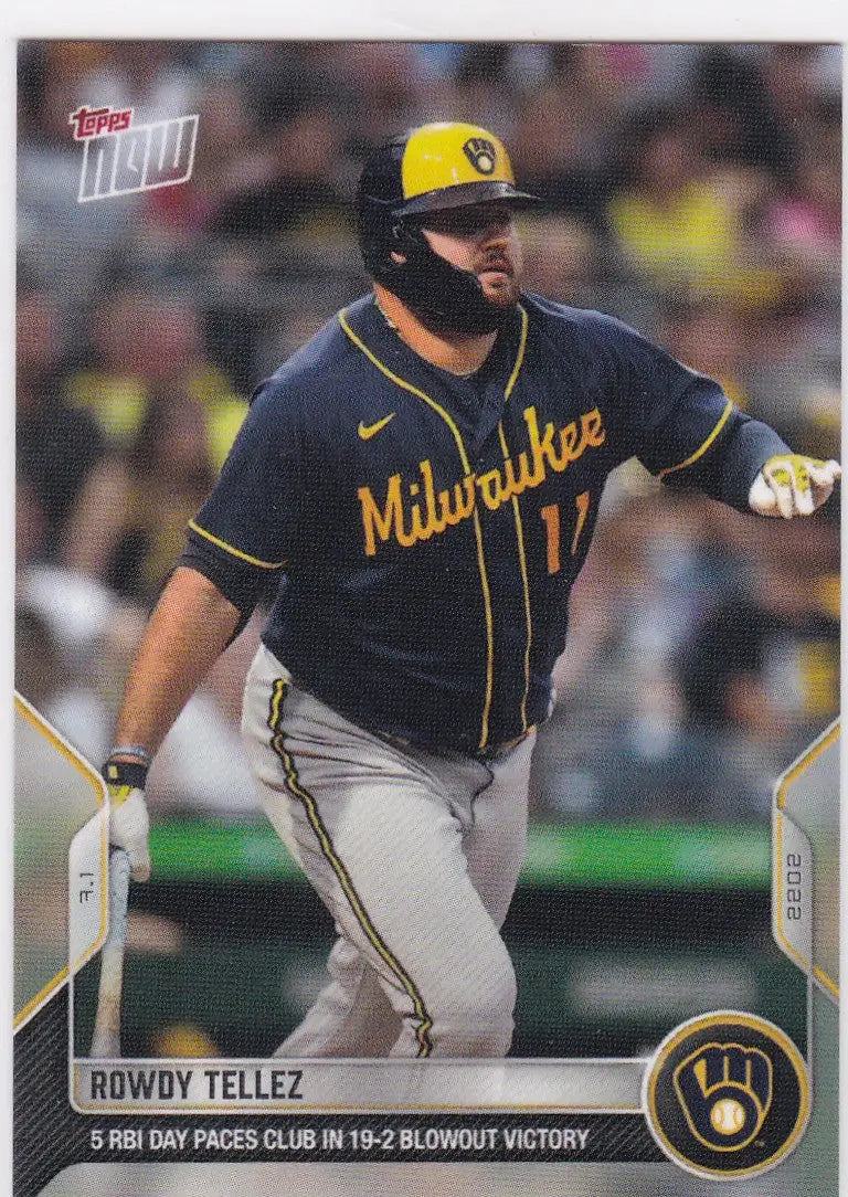 2022 Topps Now Rowdy Tellez baseball card featuring Milwaukee Brewers player Tellez Milwaukee Brewers