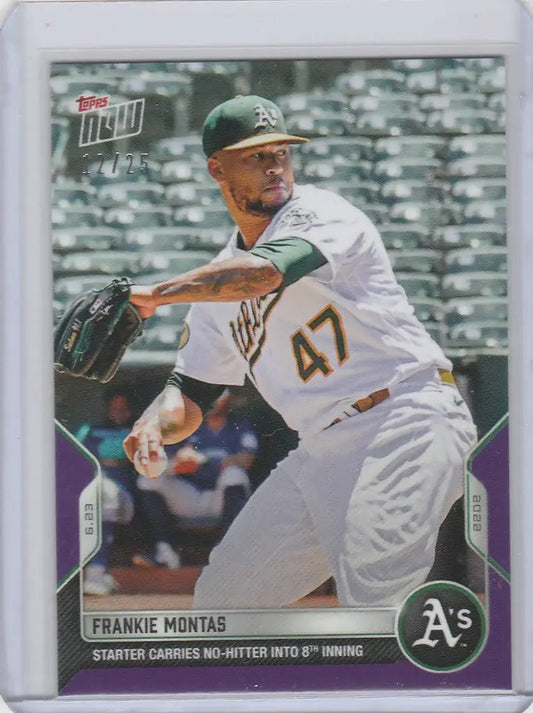 Baseball card of Frankie Montas in mid-throw for Oakland Athletics 2022 TOPPS NOW
