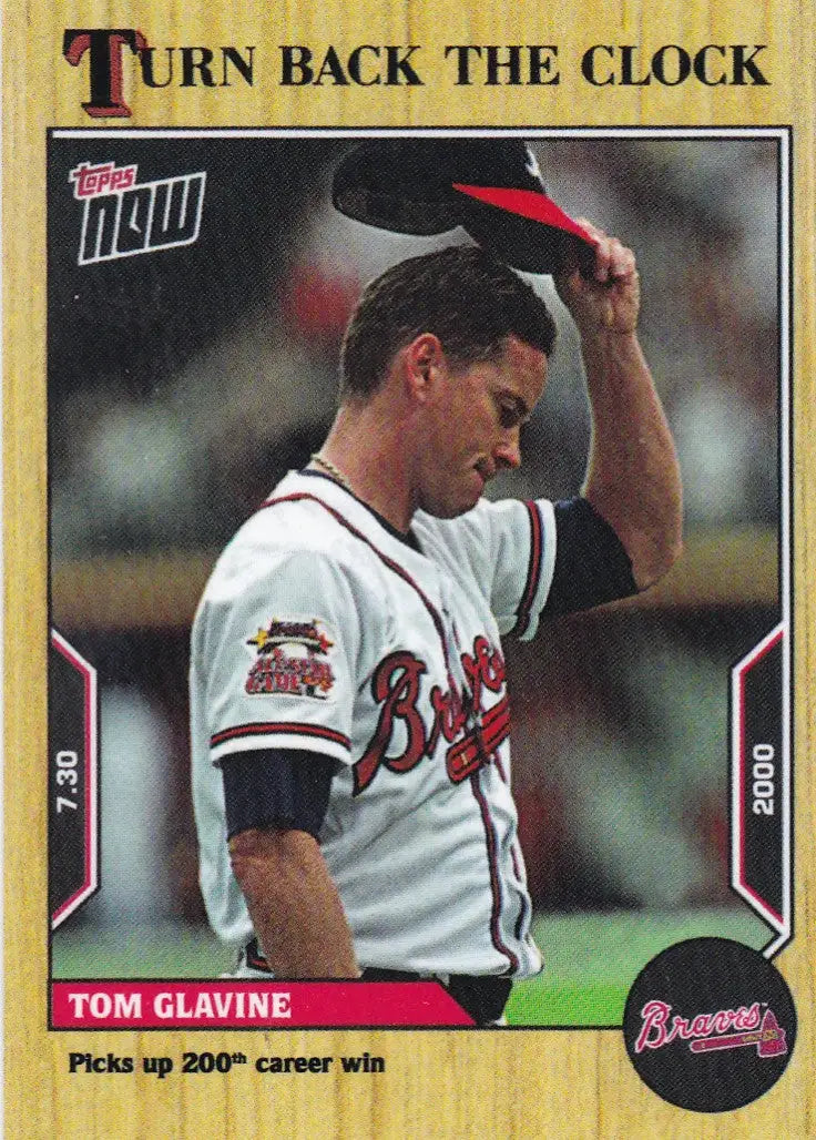 2022 TURN BACK THE CLOCK #122 TOM GLAVINE- ATLANTA BRAVES - Baseball Card Single