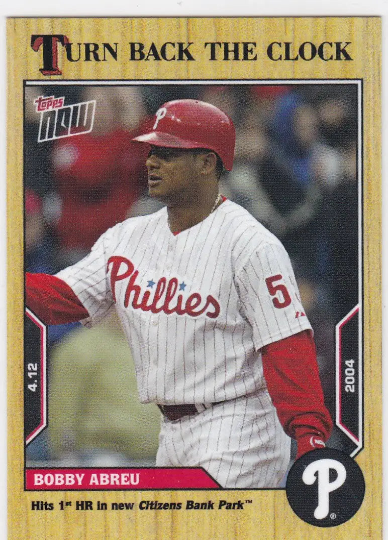 Baseball trading card featuring Bobby Abreu Philadelphia Phillies 2022 TURN BACK THE CLOCK