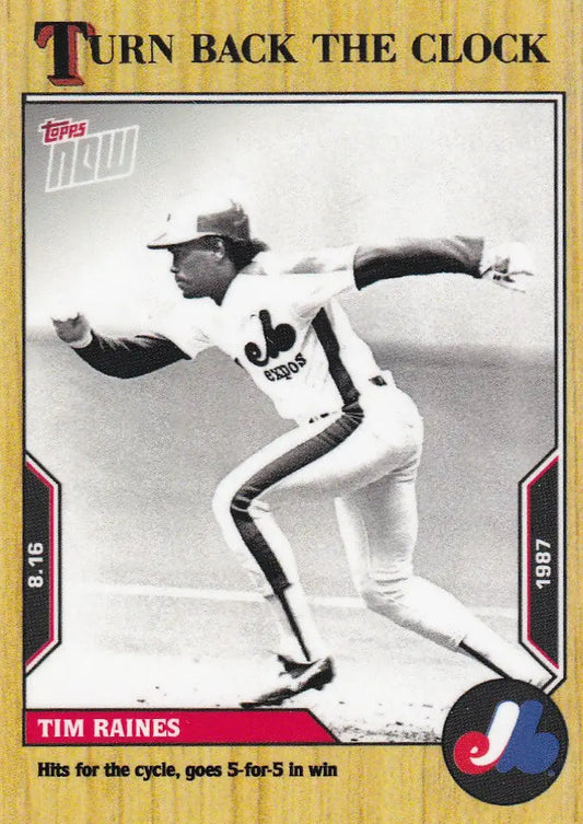 2022 TURN BACK THE CLOCK #139 TIM RAINES- MONTREAL EXPOS - Baseball Card Single