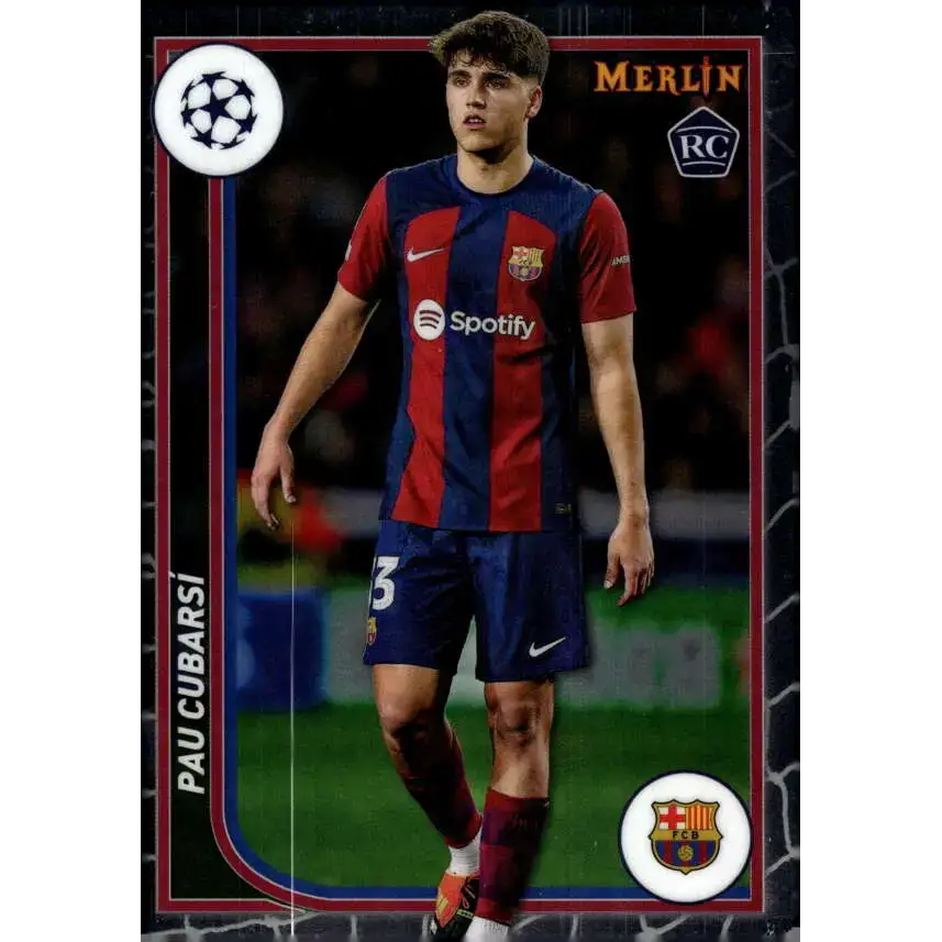 2023-24 Topps Merlin UEFA #103 Pau Cubarsi EX Excellent RC Rookie FC Barcelona Soccer Card - Soccer Card Single
