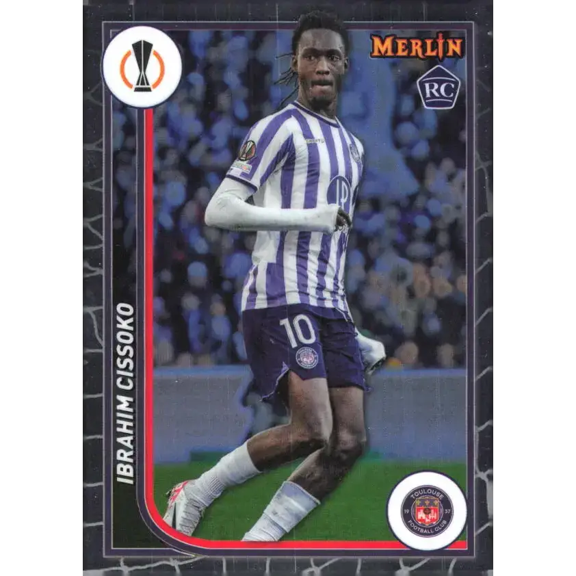 2023-24 Topps Merlin UEFA #130 Ibrahim Cissoko EX Excellent RC Rookie Toulouse FC Soccer Card - Soccer Card Single
