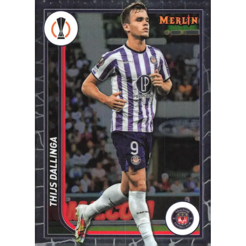 2023-24 Topps Merlin UEFA #131 Thijs Dallinga EX Excellent Toulouse FC Soccer Card - Soccer Card Single