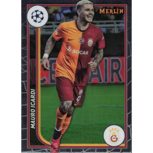 2023-24 Topps Merlin UEFA #63 Mauro Icardi EX Excellent Galatasaray A.S. Soccer Card - Soccer Card Single
