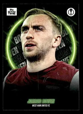 2023-24 Topps Showtime UEFA Club Competitions #NNO Jarrod Bowen - Soccer Card Single