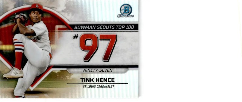 2023 Bowman #BTP-97 Tink Hence Bowman Scouts Top 100 - Baseball Card Single