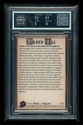 2023 Historic Autograph Company Gilded Age Custer’s Last Stand 12/16 #53 AC 9.5 - Other