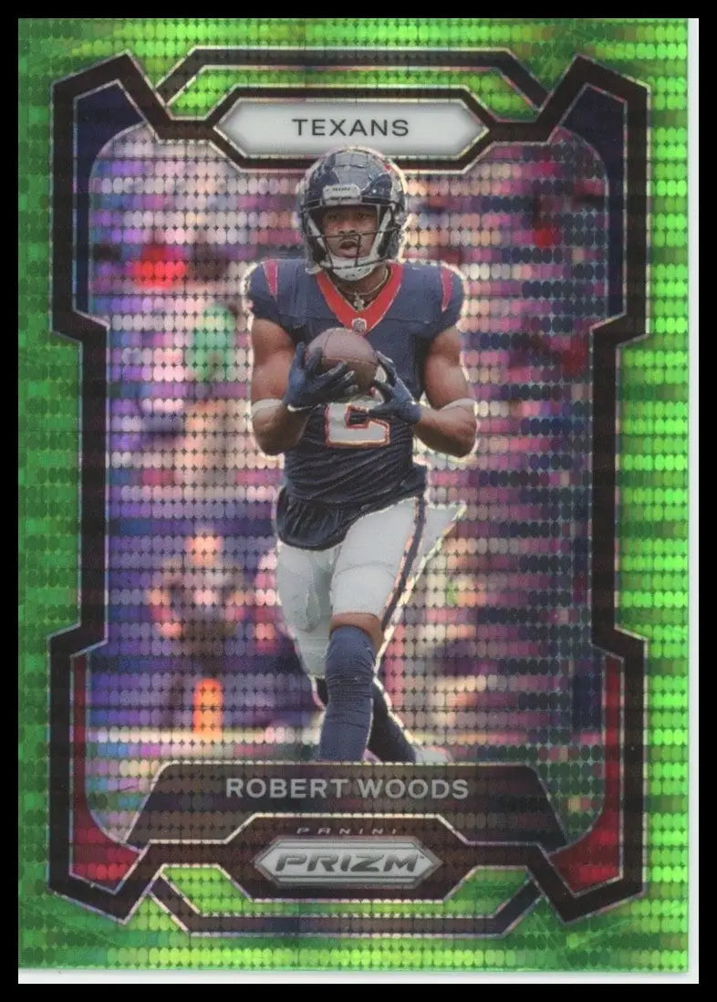 2023 Panini Prizm Neon Green Pulsar Robert Woods #123 Houston Texans Football