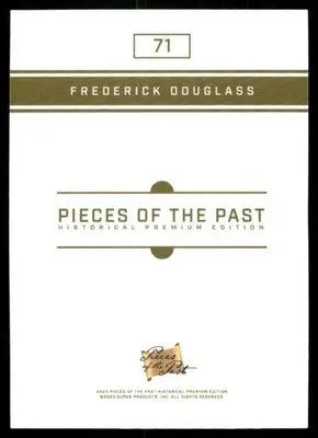 2023 Pieces of the Past Historical Premium Edition Frederick Douglass #71 - Other