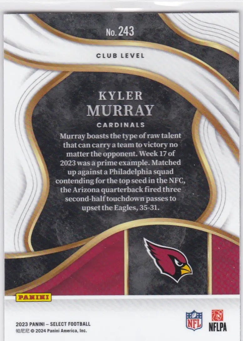 2023 SELECT #243 KYLER MURRAY CLUB LEVEL- ARIZONA CARDINALS