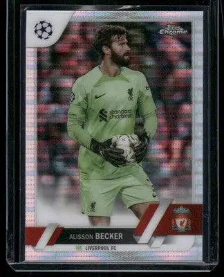 2023 Topps Chrome Alisson Becker #74 Refractor Soccer - Soccer Card Single