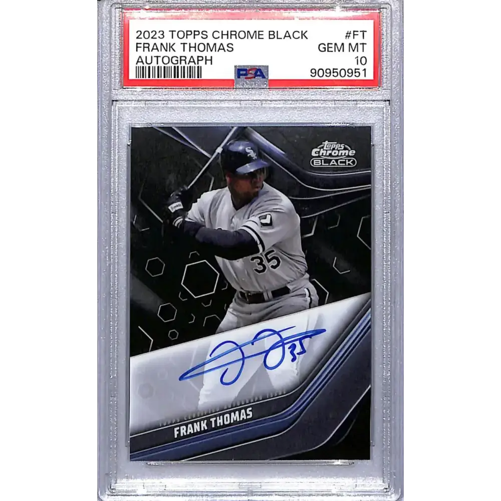 2023 Topps Chrome Black #CBA-FT Frank Thomas PSA 10 GEM MINT Auto Chicago White Sox - Baseball Card Single