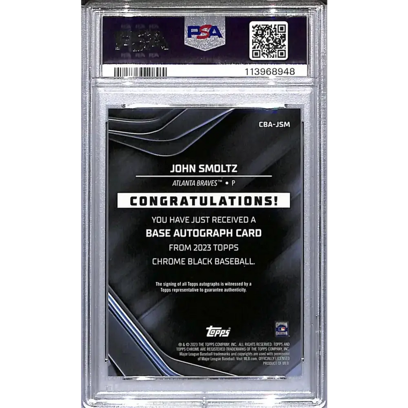 2023 Topps Chrome Black #CBA-JSM John Smoltz PSA 9 MINT Auto Atlanta Braves - Baseball Card Single