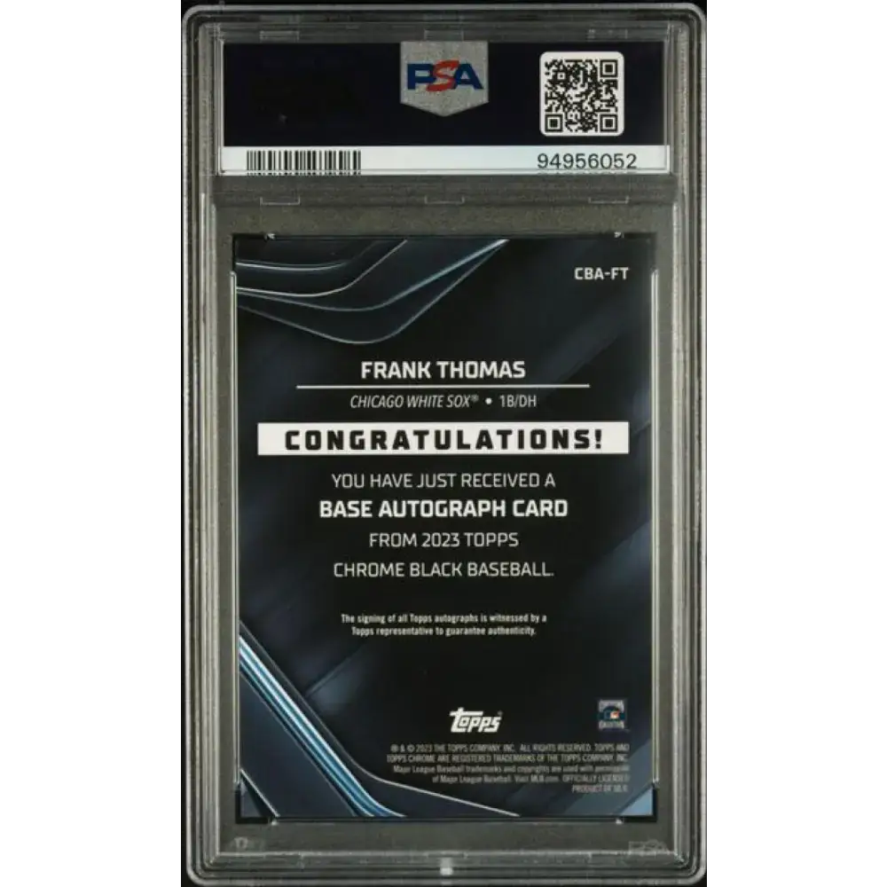 2023 Topps Chrome Black Refractor Green #CBA-FT Frank Thomas PSA 10 GEM MINT Auto 69/99 Chicago White Sox Baseball Card