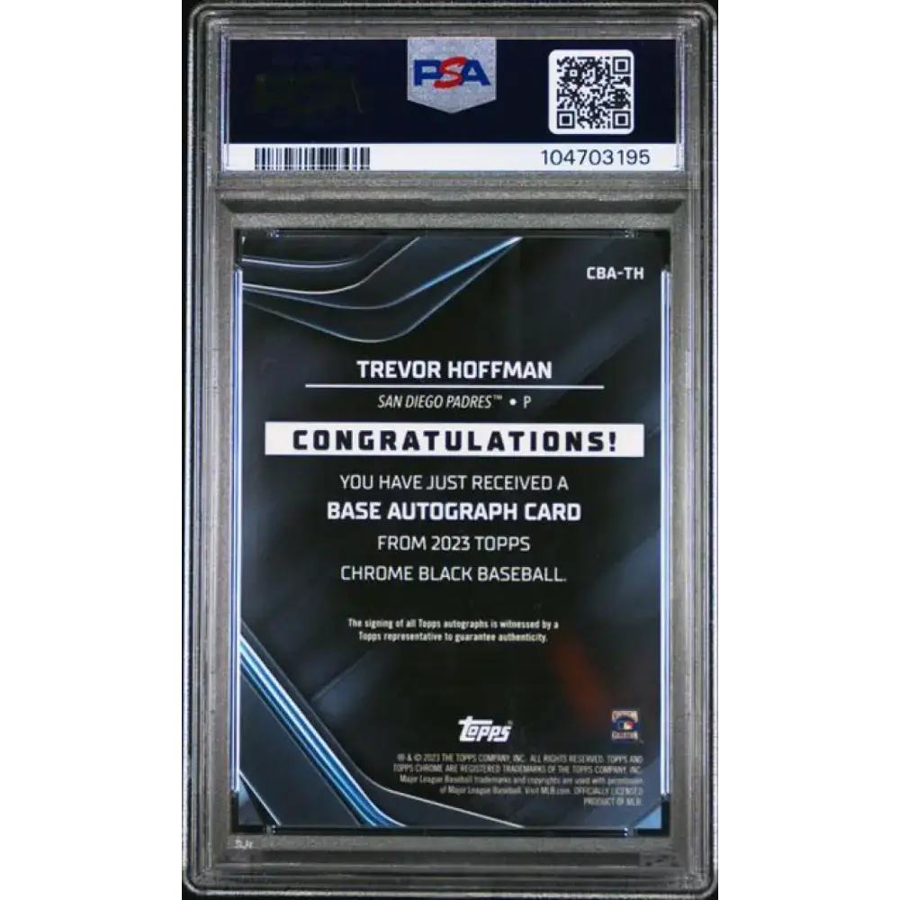 2023 Topps Chrome Black Refractor Green #CBA-TH Trevor Hoffman PSA 9 MINT Auto 42/99 San Diego Padres Baseball Card