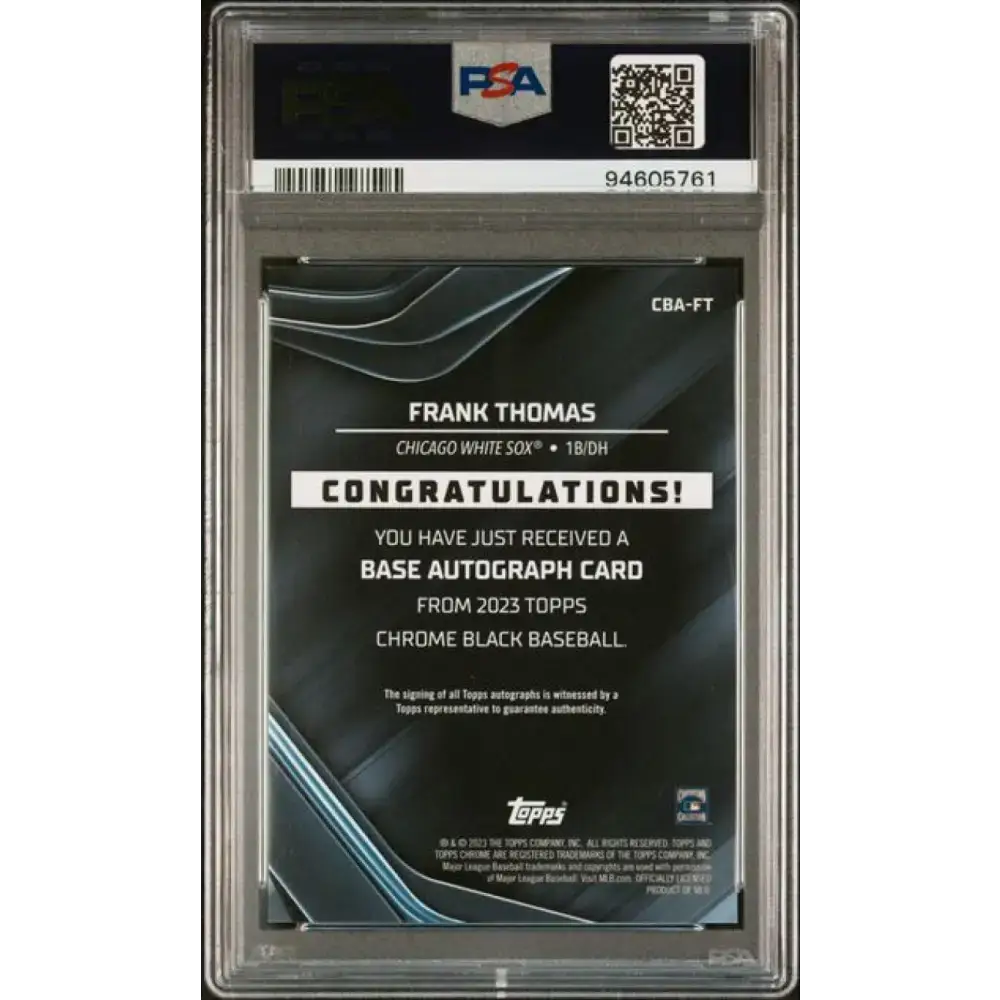 2023 Topps Chrome Black Refractor Orange #CBA-FT Frank Thomas PSA 10 GEM MINT Auto 23/25 Chicago White Sox Baseball