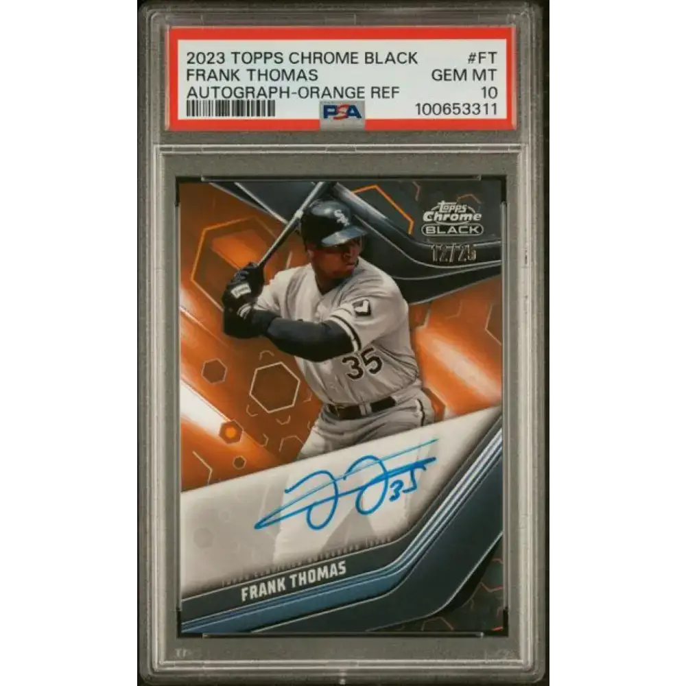 2023 Topps Chrome Black Refractor Orange #CBA-FT Frank Thomas PSA 10 GEM MINT Auto 12/25 Chicago White Sox Baseball