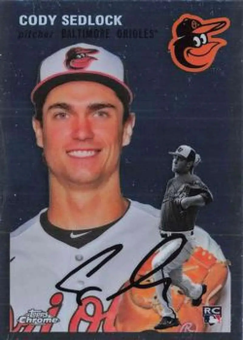 2023 Topps Chrome Platinum Anniversary #126 Cody Sedlock EX Excellent RC Rookie Baltimore Orioles Baseball Card