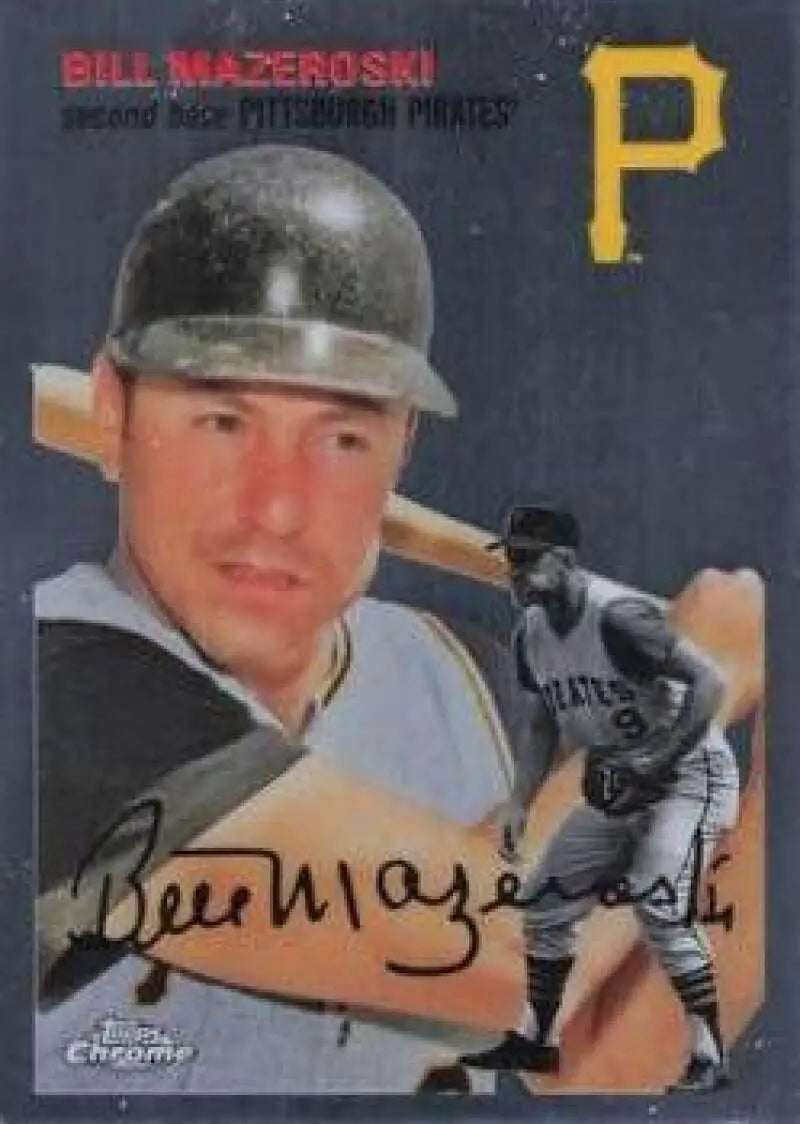 2023 Topps Chrome Platinum Anniversary #455 Bill Mazeroski EX Excellent Pittsburgh Pirates Baseball Card - Baseball