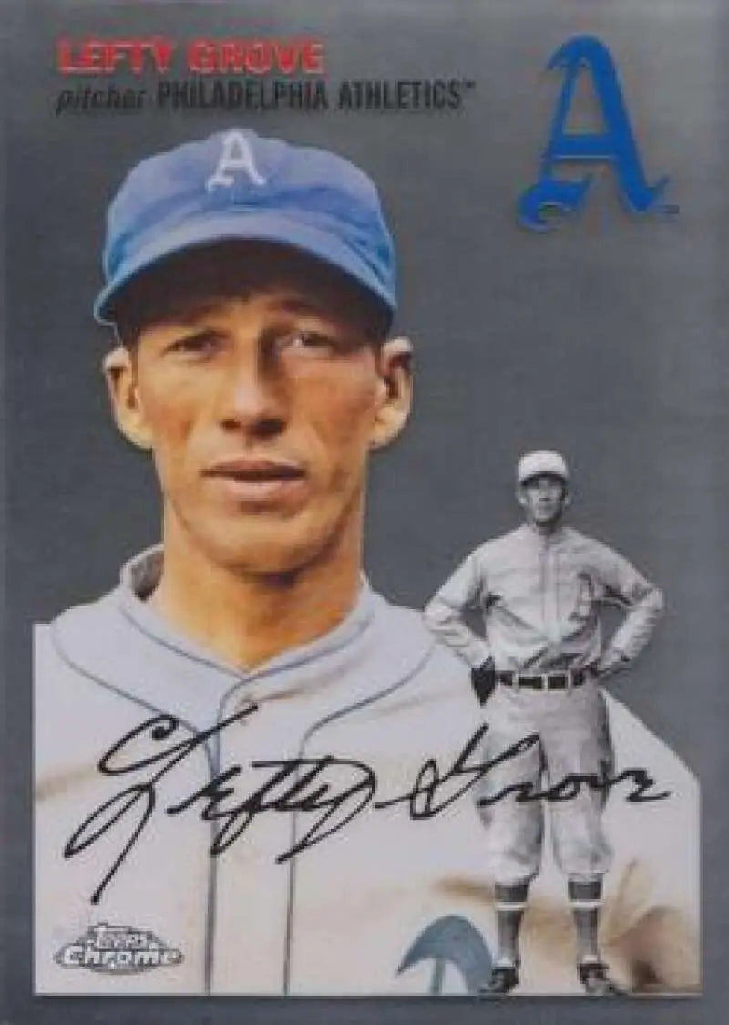 2023 Topps Chrome Platinum Anniversary #462 Lefty Grove EX Excellent Philadelphia Athletics Baseball Card - Baseball