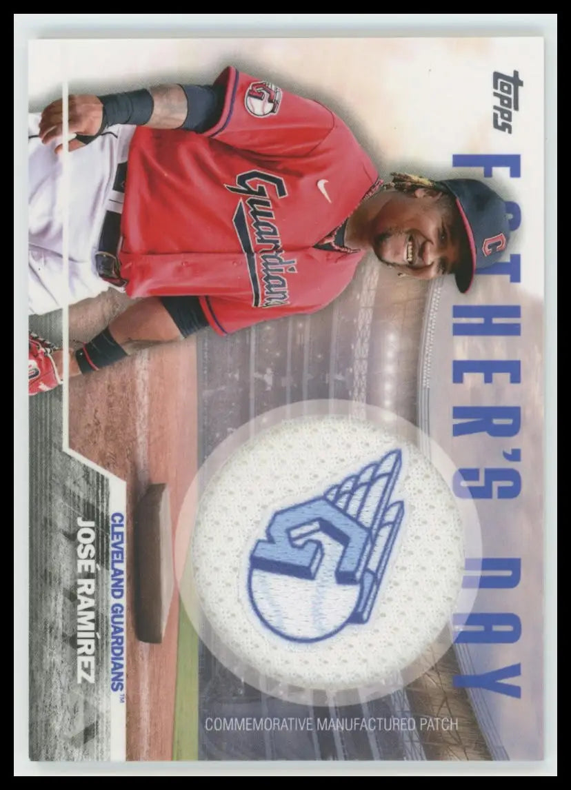 2023 Topps - Father’s Day Commemorative Team Patches Complete Set Choose Pick NM - FD-JRA Jose Ramirez - Baseball Card