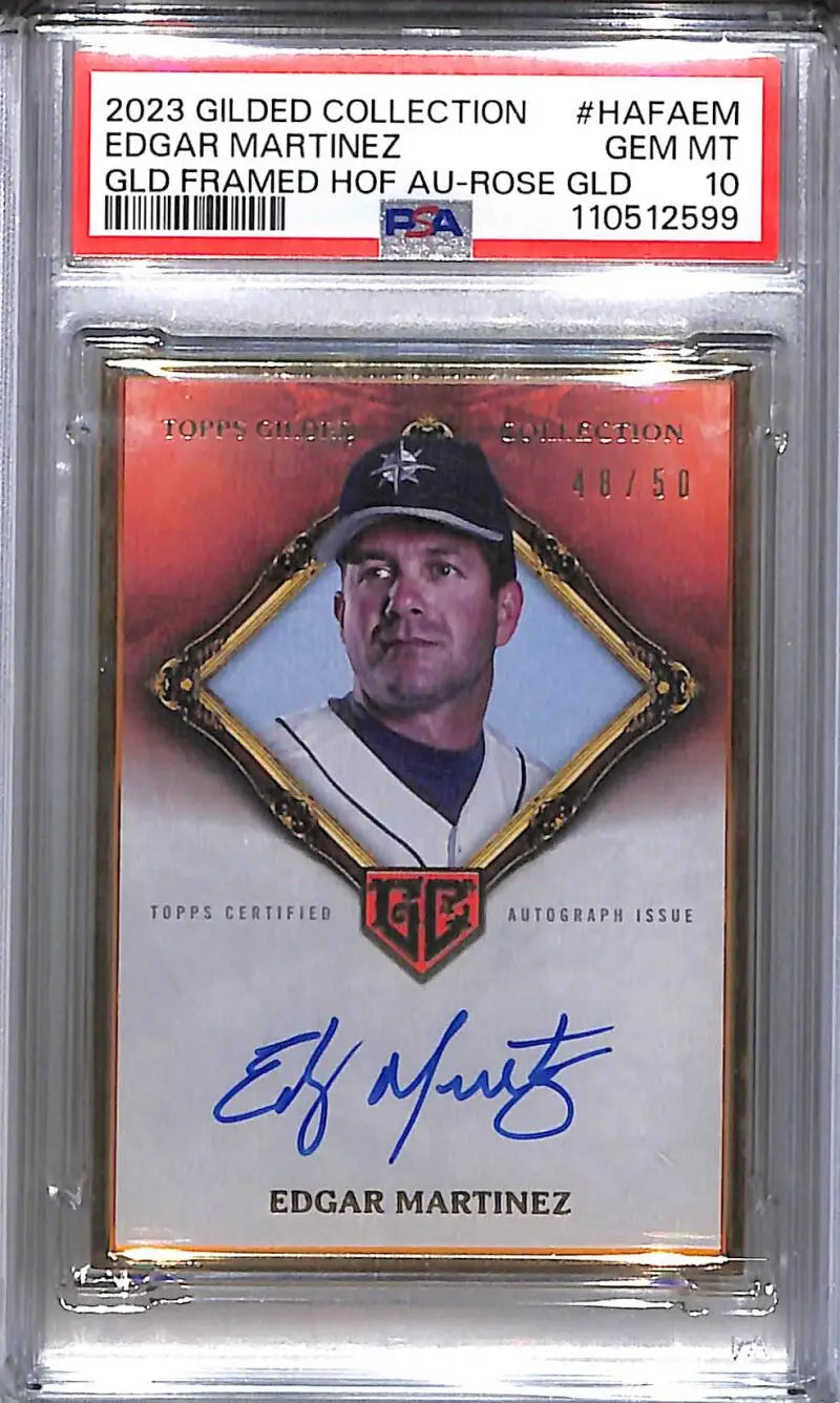 2023 Topps Gilded Collection Gold Frame Hall Of Famers #HAFA-EM Edgar Martinez PSA 10 GEM MINT Auto 48/50 Seattle
