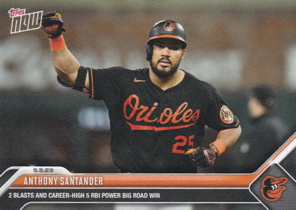 2023 TOPPS NOW #238 ANTHONY SANTANDER- BALTIMORE ORIOLES - Baseball Card Single