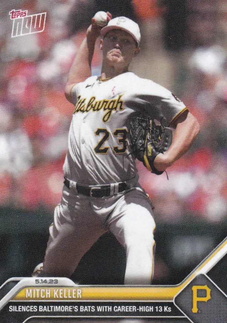 2023 TOPPS NOW #289 MITCH KELLER- PITTSBURGH PIRATES - Baseball Card Single
