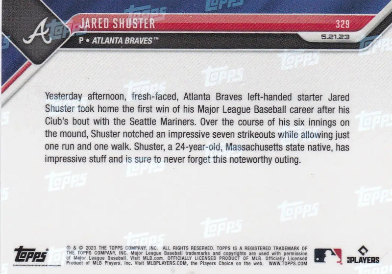 2023 TOPPS NOW #329 JARED SHUSTER- ATLANTA BRAVES - Baseball Card Single