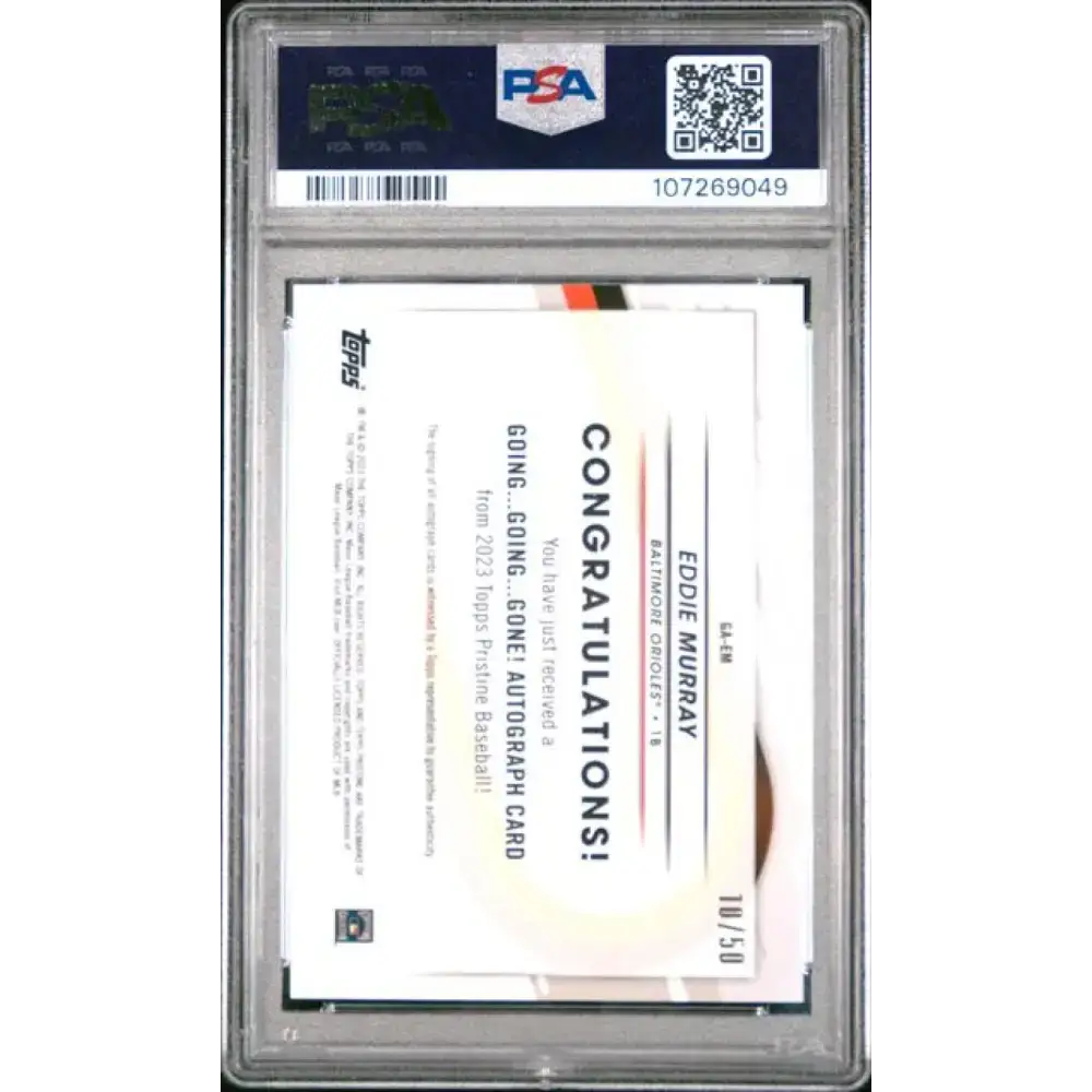 2023 Topps Pristine Going Going Gone Autograph Refractor Gold #GA-EM Eddie Murray PSA 10 GEM MINT Auto 10/50 Baltimore