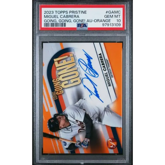 2023 Topps Pristine Going Going Gone Refractor Orange #GA-MC Miguel Cabrera PSA 10 GEM MINT Auto 15/25 Detroit Tigers
