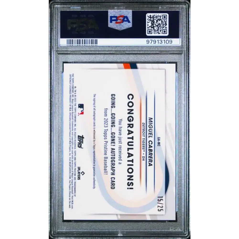 2023 Topps Pristine Going Going Gone Refractor Orange #GA-MC Miguel Cabrera PSA 10 GEM MINT Auto 15/25 Detroit Tigers