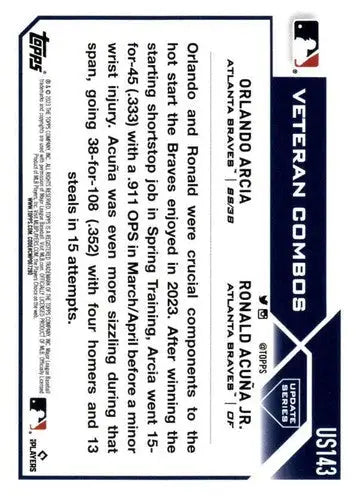 2023 Topps Update Series #US143 Ronald Acuna Jr./Orlando Arcia NM-MT Br ID:67658 - Baseball Card Single