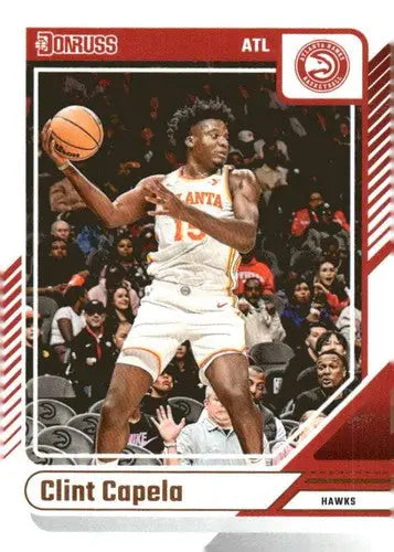 2024-25 Donruss #142 Clint Capela NM-MT Hawks ID:81098 - Basketball Card Single
