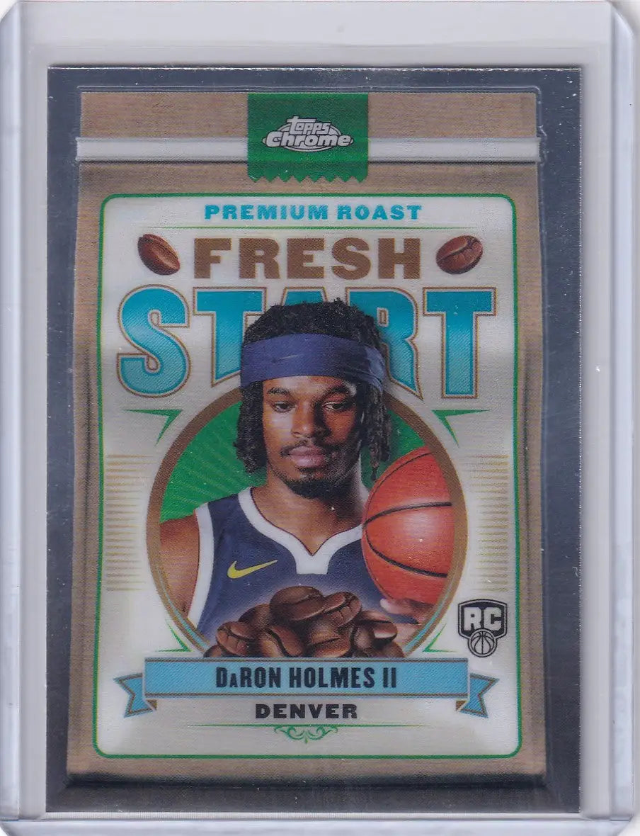 DaRon Holmes II 2024-25 Topps Chrome Fresh Start basketball card Denver Nuggets