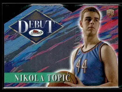 2024-25 Topps Finest #D-8 Nikola Topić Debut - Basketball Card Single
