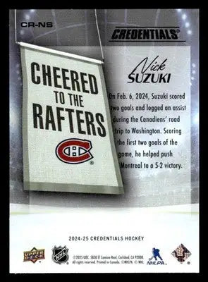 2024-25 Upper Deck Credentials #CR-NS Nick Suzuki Cheered to the Rafters - Hockey Card Single