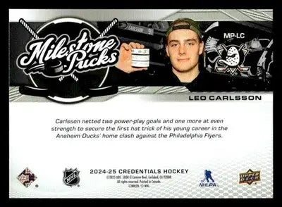 2024-25 Upper Deck Credentials #MP-LC Leo Carlsson Milestone Pucks 1st Hat Trick - Hockey Card Single