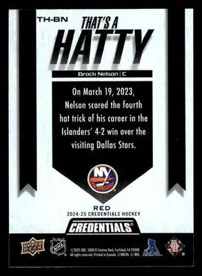 2024-25 Upper Deck Credentials #TH-BN Brock Nelson That’s A Hatty Red #083/149 - Hockey Card Single