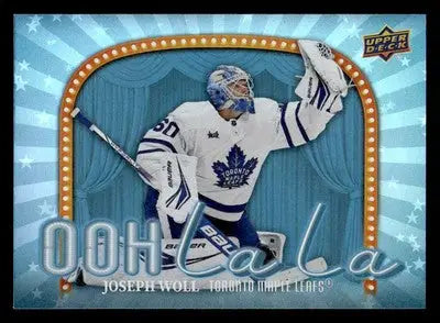 2024-25 Upper Deck #OLL-27 Joseph Woll Ooh La La - Hockey Card Single